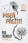 Píseň přežití (poškozená) - Paul Tremblay