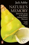 Natures Memory (Behind the Scenes at the World’s Natural History Museums)