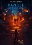 Danred a Onyxová cesta - Dominik Kameš, Šárka "Claina" Štvrtňová