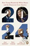 2024 (How Trump Retook the White House and the Democrats Lost America)