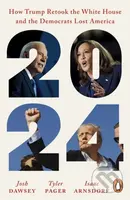 2024 (How Trump Retook the White House and the Democrats Lost America)