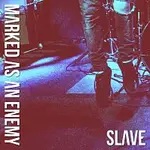 Marked As An Enemy – Slave