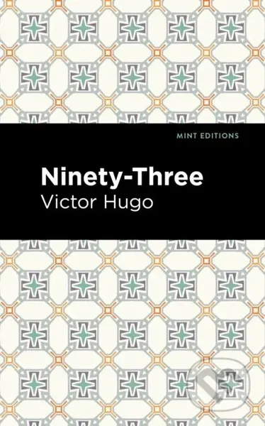 Ninety-Three - Victor Hugo - kniha z kategorie Společenská beletrie