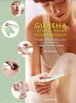 Guasha - Léčebná masáž poškrabáváním - Wu Zhongchao