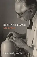 Bernard Leach - Emmanuel Cooper