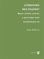Literatura bez úvazků? - Hana Blažková