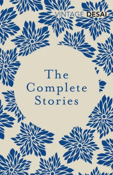 The Complete Stories - Desai Anita