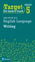 Target Grade 5 Writing AQA GCSE (9-1) English Language Workbook - David Grant