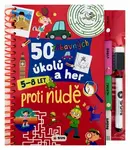 50 zábavných úkolů a her - Proti nudě 5 - 8 let