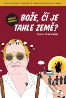 Bože, čí je tahle země? - Tuvia Tenenbom - kniha z kategorie Životopisy, reportáže a myšlenky