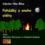 Vladimír Brabec, Miroslav Moravec – Říha: Pohádky z onoho světa (Čert čeledínem, Bída, Anděl)