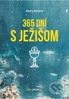 365 dní s Ježišom - Mary Amore - kniha z kategorie Křesťanství