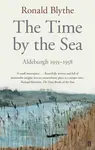 The Time by the Sea - Ronald Blythe
