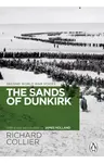 The Sands of Dunkirk - Richard Collier