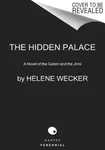 The Hidden Palace - Helene Wecker