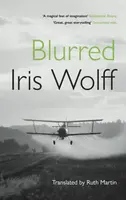 Blurred - Iris Wolff