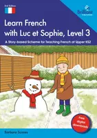 Learn French with Luc et Sophie, Level 3 - Barbara Scanes