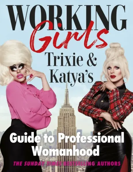 Working Girls - Katya Zamolodchikova, Trixie Mattel