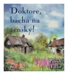 Doktore, bacha na ženský! (Patrick Taylor-Otakar Brousek ml.) (2 MP3-CD)