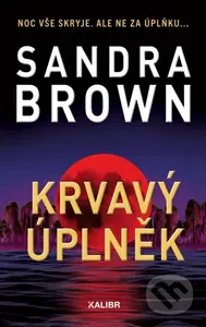 Krvavý úplněk - Sandra Brown - kniha z kategorie Thrillery
