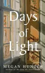 Days of Light - Megan Hunter - kniha z kategorie Společenská beletrie