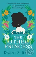 The Other Princess (A novel inspired by the remarkable life of Queen Victoria's African Goddaughter) - kniha z kategorie Beletrie pro děti