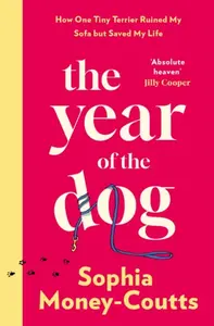 The Year of the Dog - Sophia Money-Coutts