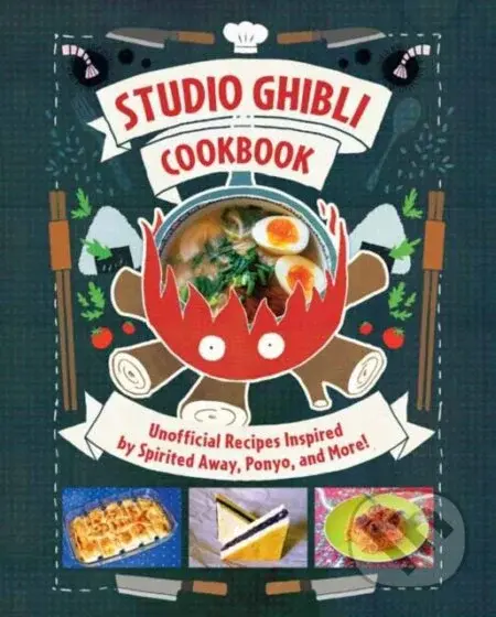 Studio Ghibli Cookbook (Unofficial Recipes Inspired by Spirited Away, Ponyo, and More!) - kniha z kategorie Zdraví a životní styl