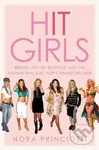 Hit Girls (Britney, Taylor, Beyonce, and the Women Who Built Pop's Shiniest Decade) - kniha z kategorie Humanitní a společenské vědy