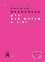 Páni nad mořem a jiné - Tereza Brdečková