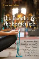 Buddha & The Borderline - Kiera Van Gelder