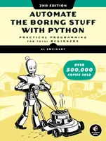 Automate the Boring Stuff with Python, 2nd Edition - Al Sweigart