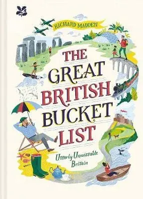 The Great British Bucket List - Madden Richard