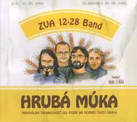 ZVA 12-28 Band - Hrubá múka (CD)