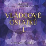 Vládcové ostatků I. (MP3-CD) - audiokniha