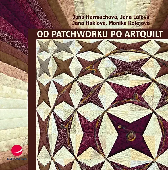 E-kniha: Od patchworku po artquilt od Harmachová Jana