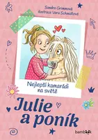 Julie a poník – Nejlepší kamarádi na světě, Grimmová Sandra