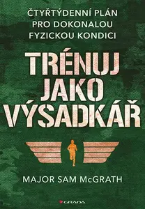 Trénuj jako výsadkář, McGrath Sam