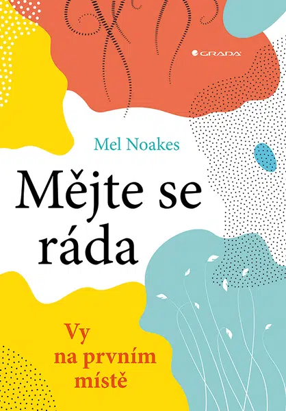 Mějte se ráda, Noakes Mel