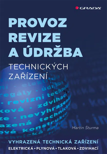 Provoz, revize a údržba technických zařízení, Šturma Martin