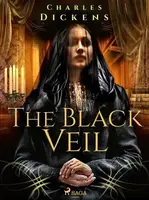 The Black Veil - Charles Dickens - e-kniha
