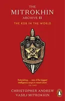 The Mitrokhin Archive II - Christopher Andrew