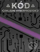 Kód: Ovládni kyberprostor