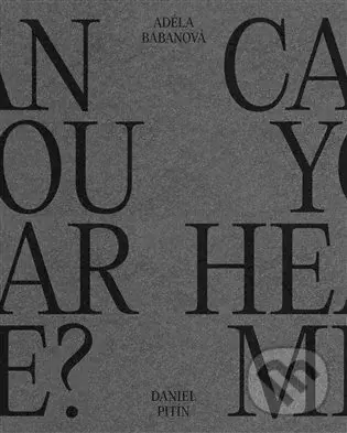Can You Hear Me? - Adéla Babánová,Can You Hear Me? - Adéla Babánová