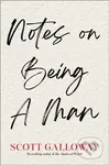 Notes on Being a Man - Scott Galloway - kniha z kategorie Autobiografie