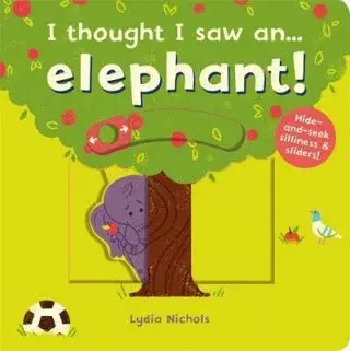 I thought I saw an... elephant! - Symons Ruth