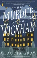 The Murder of Mr. Wickham - Claudia Gray