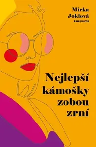 Nejlepší kámošky zobou zrní - Mirka Joklová