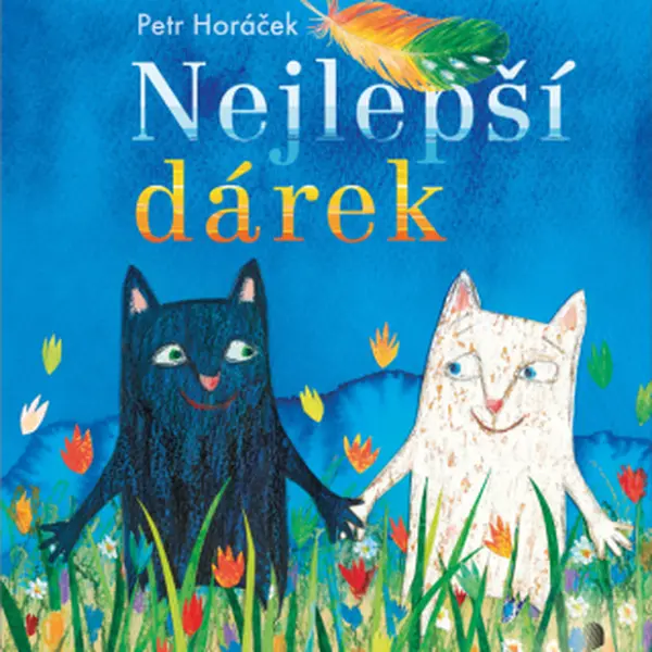 Nejlepší dárek - Petr Horáček