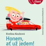 Honem, ať už jedem! - Evelína Koubová